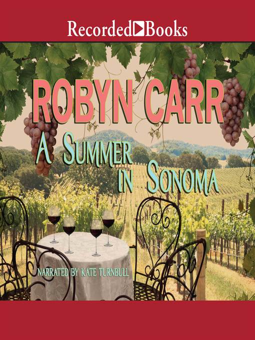 A Summer in Sonoma by Robyn Carr